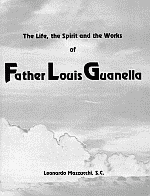 The Life, the Spirit, and the Works of Father Louis Guanella